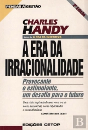 A Era da Irracionalidade