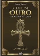 A Era de Ouro da Humanidade