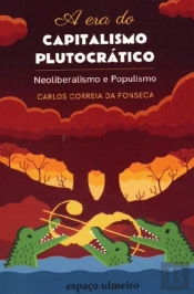 A Era do Capitalismo Plutocrático
