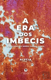 A Era dos Imbecis