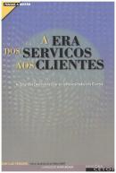 A Era dos Serviços aos Clientes