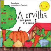 A Ervilha que Queria ir à Escola