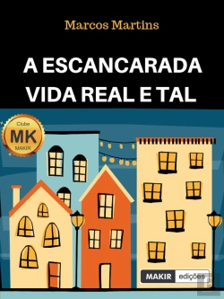 Bertrand.pt - A Escancarada Vida Real E Tal