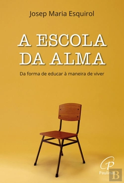 Bertrand.pt - A Escola da Alma