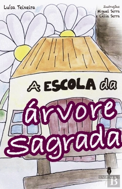 Bertrand.pt - A Escola da Árvore Sagrada