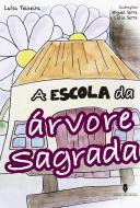 A Escola da Árvore Sagrada