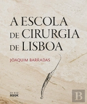 A Escola de Cirurgia de Lisboa