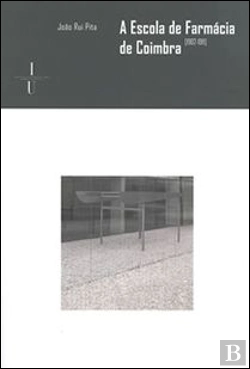Bertrand.pt - A Escola de Farmácia de Coimbra