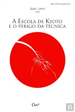 Bertrand.pt - A Escola de Kyoto e o Perigo da Técnica
