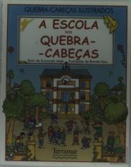 A Escola dos Quebra - Cabeças