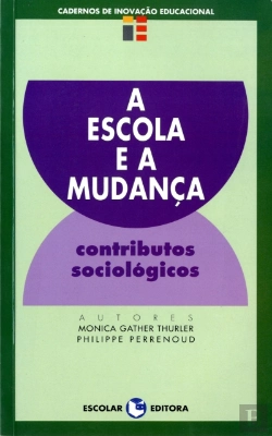Bertrand.pt - A Escola e a Mudança