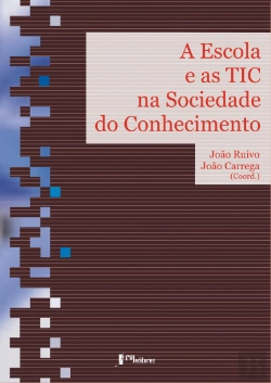 Bertrand.pt - A Escola e as TIC na Sociedade do Conhecimento