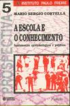 A Escola e o Conhecimento