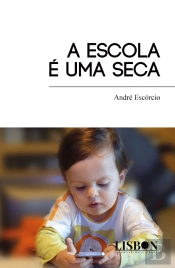 A Escola É uma Seca