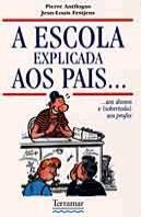 A Escola Explicada aos Pais...