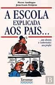 A Escola Explicada aos Pais...