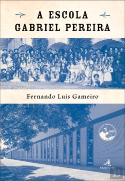 Bertrand.pt - A Escola Gabriel Pereira
