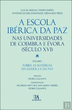 Bertrand.pt - A Escola Ibérica da Paz nas Universidades de Coimbra e Évora