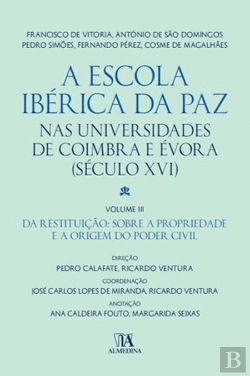 Bertrand.pt - A Escola Ibérica da Paz nas Universidades de Coimbra e Évora (Século XVI)