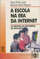 A Escola na Era da Internet