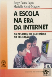 A Escola na Era da Internet