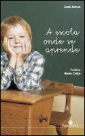 A Escola onde se Aprende