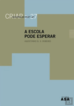 Bertrand.pt - A Escola pode Esperar