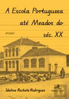 A Escola Portuguesa até Meados do Século XX