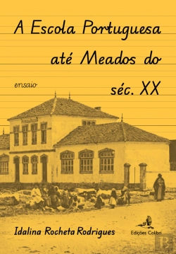 Bertrand.pt - A Escola Portuguesa até Meados do Século XX
