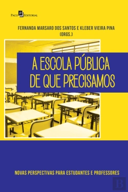 Bertrand.pt - A Escola Pública De Que Precisamos