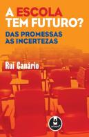A Escola Tem Futuro?