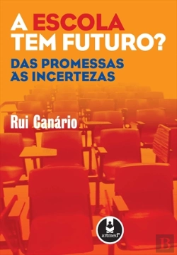 Bertrand.pt - A Escola Tem Futuro?
