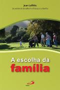 A Escolha da Família
