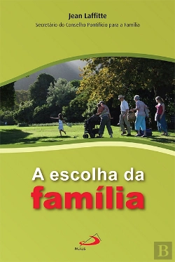 Bertrand.pt - A Escolha da Família