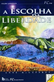 A Escolha da Liberdade