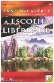 A Escolha da Liberdade I I
