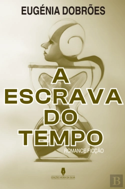 Bertrand.pt - A Escrava do Tempo