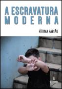 A Escravatura Moderna