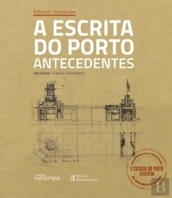 Bertrand.pt - A Escrita do Porto - Volume 1