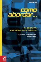 A Escrita Expressiva e Lúdica