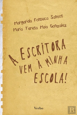 Bertrand.pt - A Escritora Vem à Minha Escola