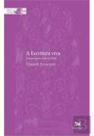 A Escritura Viva Interpretações Cristãs da Bíblia