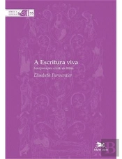 A Escritura Viva Interpretações Cristãs da Bíblia