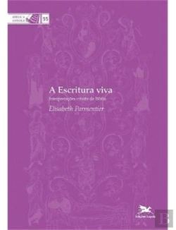Bertrand.pt - A Escritura Viva Interpretações Cristãs da Bíblia