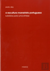 A Escultura Maneirista Portuguesa