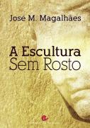 A Escultura Sem Rosto
