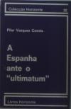 A Espanha Ante o Ultimatum