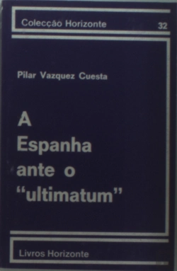 Bertrand.pt - A Espanha Ante o Ultimatum