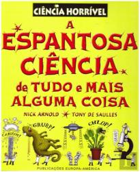 A Espantosa Ciência de Tudo e Mais Alguma Coisa