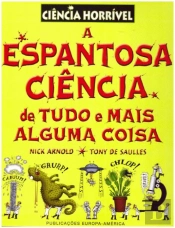 A Espantosa Ciência de Tudo e Mais Alguma Coisa